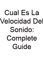 Cual Es La Velocidad Del Sonido: Complete Guide