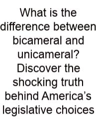 What Is The Difference Between Bicameral And Unicameral? Discover The Shocking Truth Behind America’s Legislative Choices